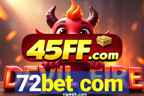 72bet com